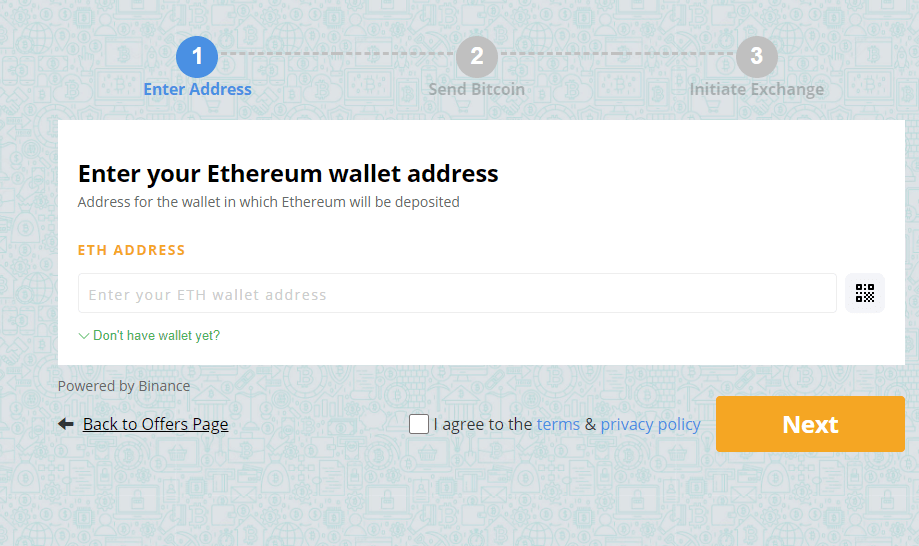 Enter you wallet's address to receive your funds on.