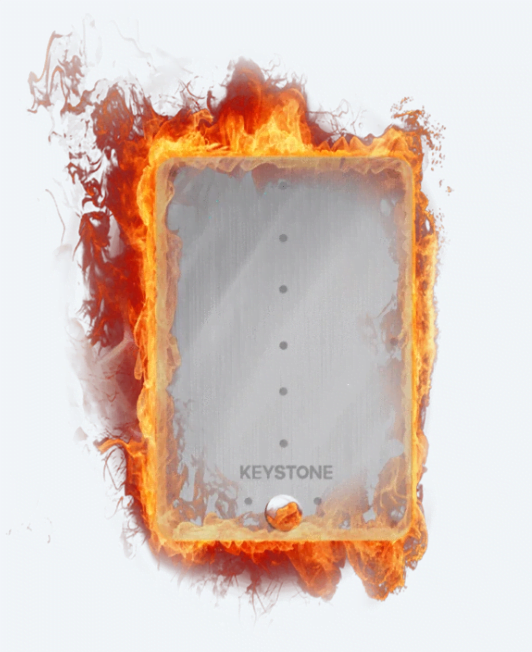 Keystone Tablet Plus is fireproof.